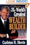 World's Greatest Wealth Builder