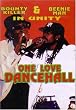 BOUNTY KILLA & BEENIE MAN - ONE LOVE DANCEHALL