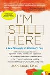 I'm Still Here: A New Philosophy of A...