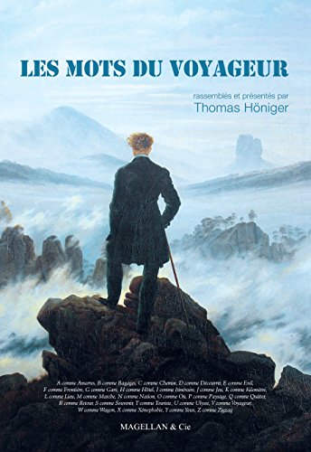 Les mots du voyageur: Recueil de citations sur les voyages (Les Ancres contemporaines t. 3) (French Edition)