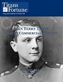 Juan Terry Trippe: King of Commercial Aviation