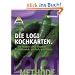 Die LOGI-Kochkarten: Die besten LOGI-Rezepte. Einfallsreich, einfach, preiswert