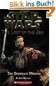 Star Wars: The Last of the Jedi #1: The Desperate Mission: The Last of the Jedi #1 (Star Wars: Last of the Jedi)