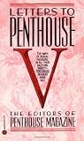 Letters to Penthouse V: The Kinkiest Thrills, the Hottest Sex: 5