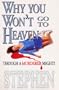 Why You Won't Go to Heaven: Though a Murderer Might