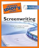 The Complete Idiot's Guide to Screenwriting, 2nd Edition (The Complete Idiot's Guide)