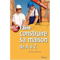 Faire construire sa maison de A � Z