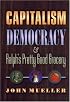 Capitalism, Democracy, and Ralph's Pretty Good Grocery.