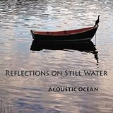 Acoustic Ocean Reflections on Still Water