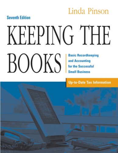 Keeping the Books: Basic Recordkeeping and Accounting for the Successful Small Business (Keeping the Books)