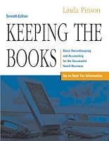 Keeping the Books: Basic Recordkeeping and Accounting for the Successful Small Business (Keeping the Books)