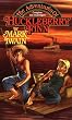 The Adventures of Huckleberry Finn (Tor Classics)