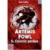 Artemis Fowl, Tome 5 : Colonie perdue