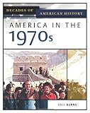 America in the 1970s (Decades of American History)