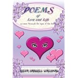 Poems of Love and Life as seen through the eyes of the heart