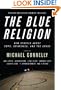 Mystery Writers of America Presents The Blue Religion: New Stories about Cops, Criminals, and the Chase