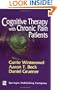 Cognitive Therapy with Chronic Pain Patients