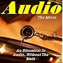 Audio:  The Movie