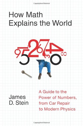 Textbook - How Math Explains the World: A Guide to the Power of Numbers, from Car Repair to Modern Physics
