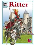 WAS IST WAS, Band 88: Ritter - Wolfgang Tarnowski