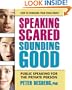 Speaking Scared, Sounding Good: Public Speaking for the Private Person
