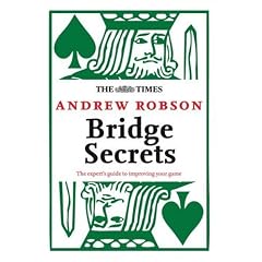 The "Times": Bridge Secrets: The Expert's Guide to Improving Your Game (Times) (Times (Times Books))