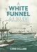 The White Funnel Album (4698-1): P&A Campbell Steamers 1919-1960