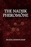 The Nadjik Pheromone (THE NADJIK PHEROMONE Breath Analysis Lie Detection)