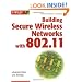 Building Secure Wireless Networks with 802.11