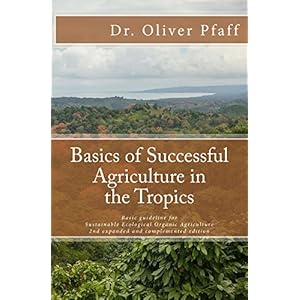 Basics of successful agriculture in the tropics