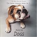Canine Composer's Series: Music for Dogs