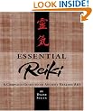 Essential Reiki: A Complete Guide to an Ancient Healing Art