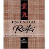 Essential Reiki: A Complete Guide to an Ancient Healing Art
