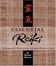 Essential Reiki - A Complete Guide To An Ancient Healing Art