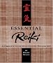 Essential Reiki: A Complete Guide to an Ancient Healing Art