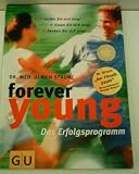 Produkt-Bild: ULRICH TH. STRUNZ: Forever young, Das Ern&auml;hrungsprogramm - Verlag: Gr&auml;fe und Unzer