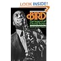 Bird: The Legend Of Charlie Parker (Da Capo Paperback)