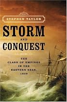 Storm and Conquest: The Clash of Empires in the Eastern Seas, 1809