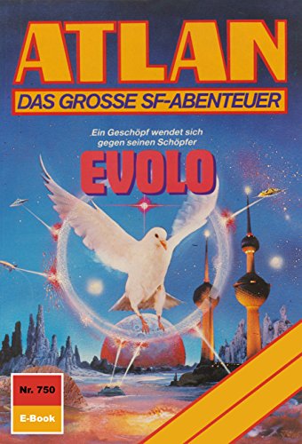 Atlan 750: EVOLO (Heftroman): Atlan-Zyklus 