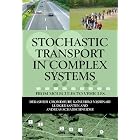 Stochastic Transport in Complex Systems: From Molecules to Vehicles. Debashish Chowdhury... by  Debashish Chowdhury