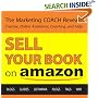 Sell Your Book on Amazon: The Book Marketing COACH Reveals Top-Secret "How-to" Tips Guaranteed to Increase Sales for Print-on-Demand and Self-Publishing Writers