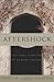 Aftershock: Help, Hope and Healing in the Wake of Suicide