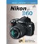 Nikon D60 (Magic Lantern DVD Guides)