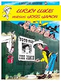 Lucky Luke Vol.27: Lucky Luke Versus Joss Jamon (Lucky Luke Adventures)