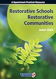 Restorative schools, restorative communities