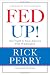 Fed Up!: Our Rights, Our Constitution, Our Fight for Freedom from Big Government