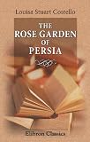 The Rose Garden of Persia