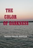 The Color of Darkness