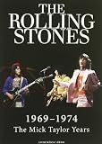Rolling Stones - 1969-1974: The Mick Taylor Years