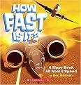 How Fast Is It? (A Zippy Book All About Speed) (What's the Big Idea?) (Reinforced Hardcover)